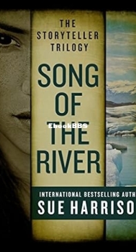Song of the River - [Storyteller Trology 01] - Sue Harrison 1997 English