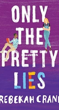 Only the Pretty Lies - Rebekah Crane - English