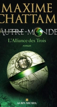 L'Alliance des Trois - Autre Monde 1 - Maxime Chattam - French