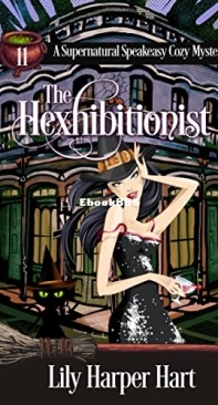 The Hexhibitionist   - [Supernatural Speakeasy 11] -  Lily Harper Hart 2023 English