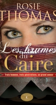 Les Brumes Du Caire - Rosie Thomas  - French