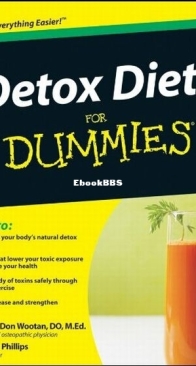 Detox Diets for Dummies - Gerald Don Wootan, Matthew Brittain Phillips - English