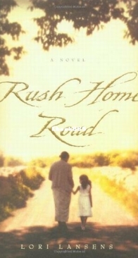 Rush Home Road - Lori Lansens - English