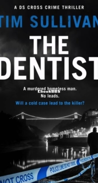 The Dentist - The DS Cross Mysteries 1 - Tim Sullivan - English