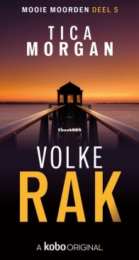 Volkerak - Mooie Moorden 1 deel 5 - Tica Morgan - Dutch
