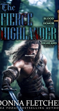 The Fierce Highlander - Blood and Honor Highland Trilogy 02 - Donna Fletcher - English