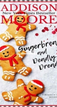 Gingerbread and Deadly Dread - Murder in the Mix 04 - Addison Moore - English