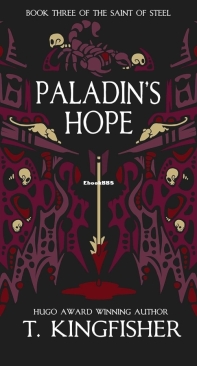 Paladin's Hope - The Saint of Steel 03 - T. Kingfisher - English