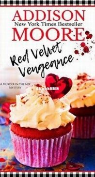 Red Velvet Vengeance - Murder in the Mix 06 - Addison Moore - English