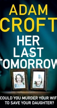 Her Last Tomorrow - Adam Croft - English