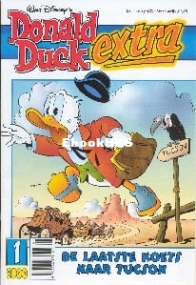 Donald Duck Extra - De Laatste Koets Naar Tucson - Issue 01 - De Geïllustreerde Pers B.V. 2000 - Dutch