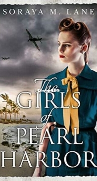 The Girls of Pearl Harbor - Soraya M. Lane - English