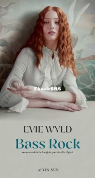 Bass Rock - Evie Wyld - French