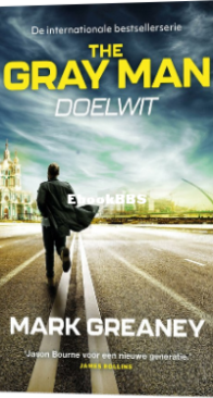 Doelwit - The Gray Man 2 - Mark Greaney - Dutch