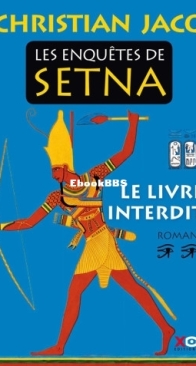 Le Livre Interdit - Les Enquêtes De Setna 02 - Christian Jacq - French