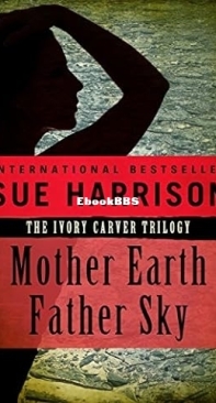 Mother Earth Father Sky - [Ivory Carver Trology 01] - Sue Harrison 1990 English