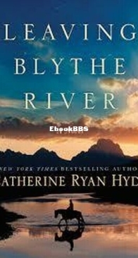 Leaving Blythe River - Catherine Ryan Hyde - English