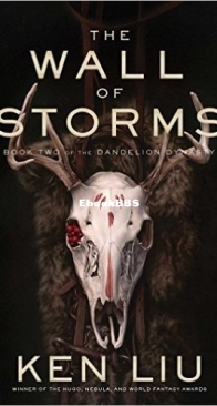 The Wall of Storms - The Dandelion Dynasty 2 - Ken Liu - English