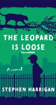 The Leopard Is Loose - Stephen Harrigan - English