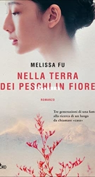 Nella Terra Dei Peschi In Fiore - Melissa Fu - Italian