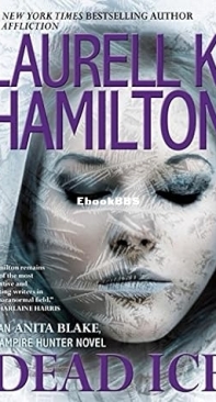 Dead Ice - Anita Blake, Vampire Hunter 24 - Laurell K Hamilton - English