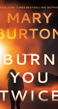 Burn You Twice - Montana Series 1 - Mary Burton - English