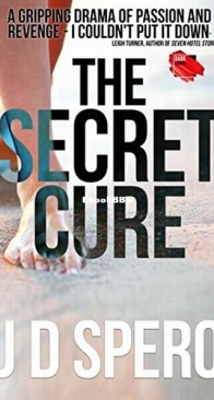 The Secret Cure - J. D. Spero - English