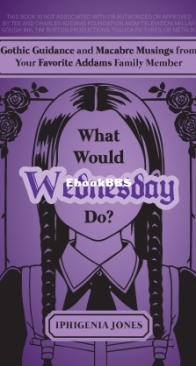 What Would Wednesday Do? - Iphigenia Jones - English