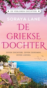 De Griekse Dochter - De Verloren Dochters 3 - Soraya Lane - Dutch