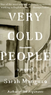 Very Cold People - Sarah Manguso - English