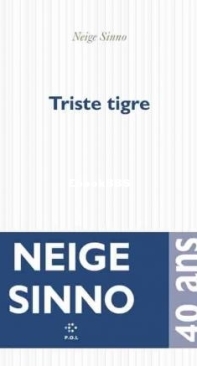 Triste Tigre - Neige Sinno - French