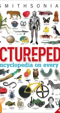 Picturepedia: an Encyclopedia on Every Page - DK Smithsonian - English