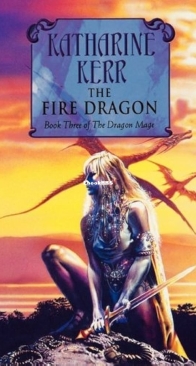 The Fire Dragon - The Deverry Cycle (11) - The Dragon Mage (3) - Katharine Kerr - English