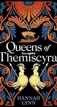 Queens of Themiscyra - The Grecian Women Trilogy 3 - Hannah Lynn - English