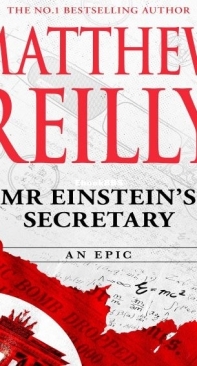 Mr Einstein's Secretary by Matthew Reilly - English