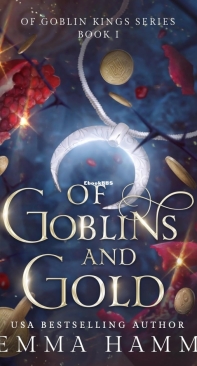 Of Goblins and Gold - Of Goblin Kings 01 - Emma Hamm - English