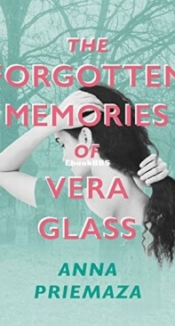 The Forgotten Memories of Vera Glass - Anna Priemaza - English