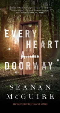 Every Heart a Doorway - Wayward Children 1 - Seanan McGuire - English
