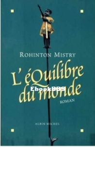 L'Equilibre Du Monde - Rohinton Mistry - French