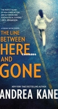 The Line Between Here and Gone - Forensic Instincts 2 - Andrea Kane - English