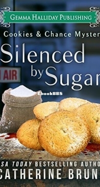 Silenced by Sugar - Cookies and Chance Mystery 5 - Catherine Bruns - English