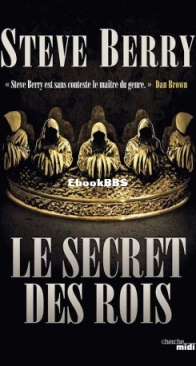 Le Secret Des Rois - Cotton Malone 8 - Steve Berry - French