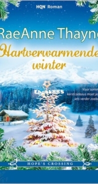 Hartverwarmende Winter - Hope's Crossing 06 - RaeAnne Thayne - Dutch