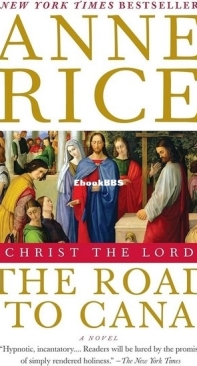 The Road To Cana [Christ the Lord Book 2] - Anne Rice - English