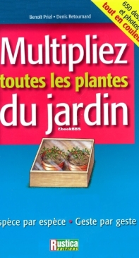 Multipliez Toutes Les Plantes Du Jardin - Benoit Priel - French