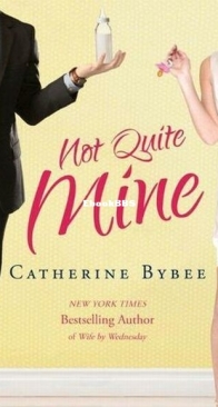Not Quite Mine - Not Quite 2 - Catherine Bybee - English