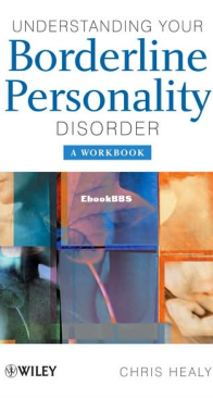 Understanding Your  Borderline Personality Disorder - Chris Healy - English