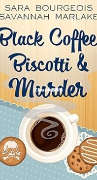 Black Coffee, Biscotti and Murder  - [Dying for a Coffee 04] -Sara Bourgeois  2020 English
