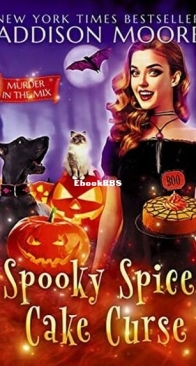 Spooky Spice Cake Curse - Murder in the Mix 26 - Addison Moore - English