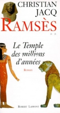 Le Temple Des Millions D'Années - Ramsès 02 - Christian Jacq - French